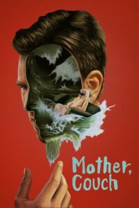 ▹ Mother, Couch!