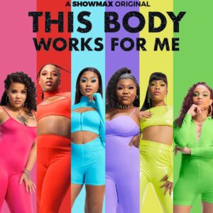This Body Works for Me (South Africa Tv Show)
